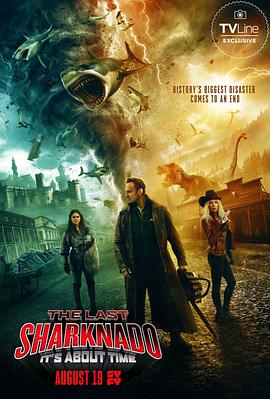 鲨卷风6：最后的鲨卷风 The Last Sharknado  It's About Time封面图