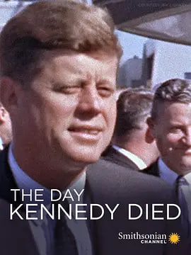 肯尼迪亡日 The Day Kennedy Died封面图